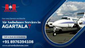 Air Ambulance services in Agartala