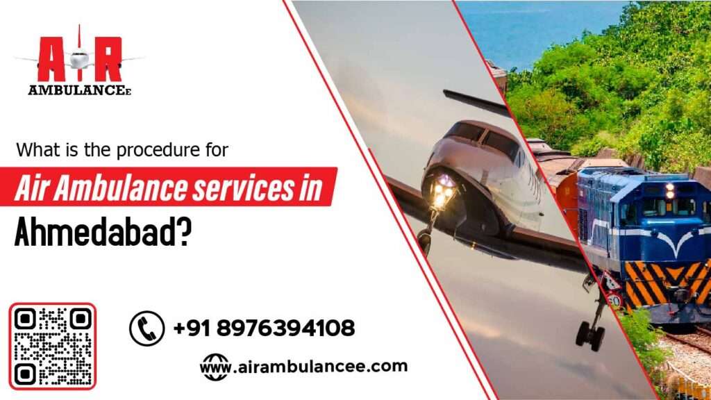 What is the procedure for Air Ambulance services in Ahmedabad