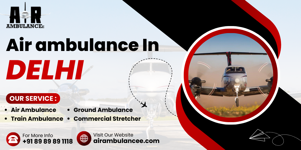 Air Ambulance In Delhi