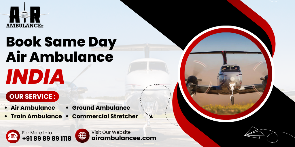 Book Same Day Air Ambulance India