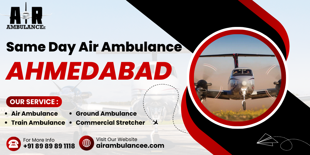Same Day Air Ambulance Ahmedabad