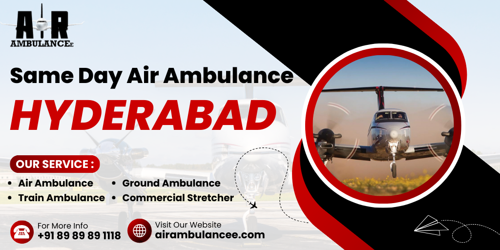 Same Day Air Ambulance Hyderabad