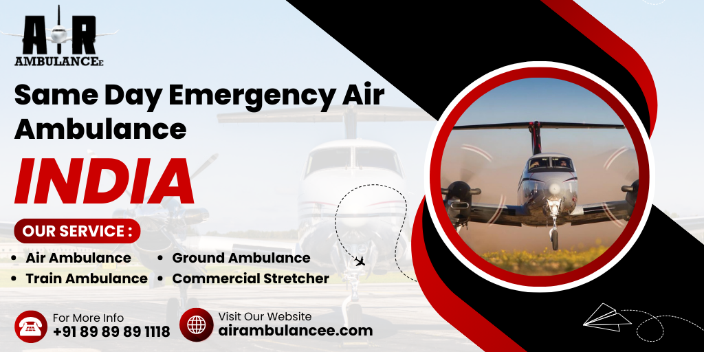Same Day Emergency Air Ambulance India