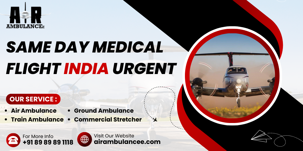 Same Day Medical Flight Urgent